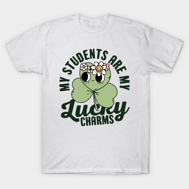 My Students Are My Lucky Charms T-Shirt by Illustradise